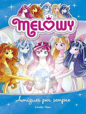 cover image of Melowy. Amigues per sempre